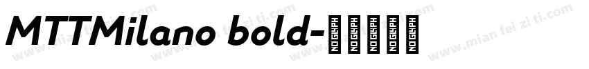 MTTMilano bold字体转换